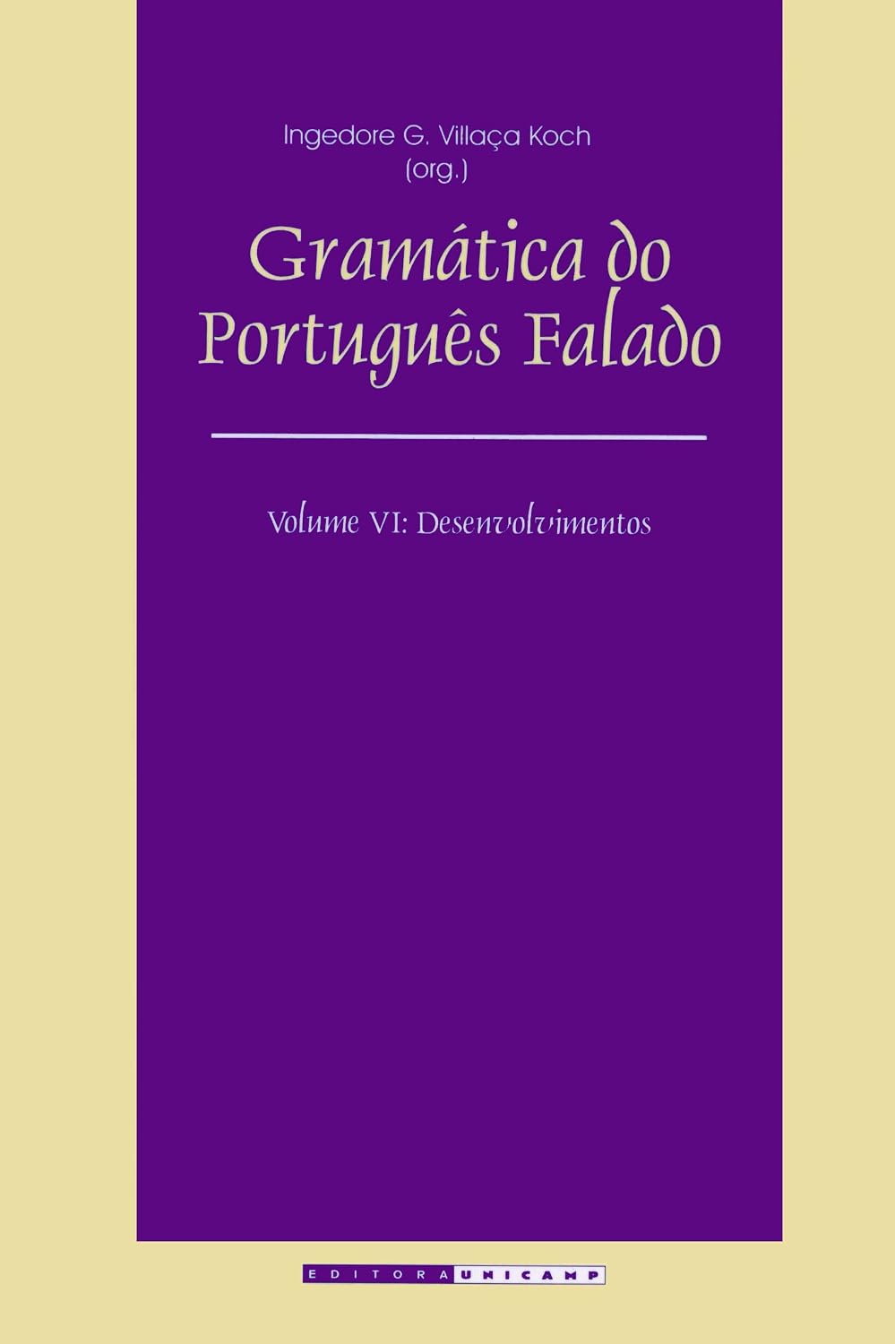 Gramática do Português Falado: Desenvolvimentos (Volume 6)