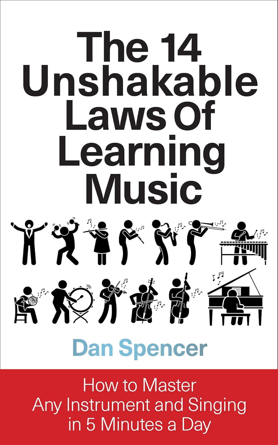 capítulo por capítulo baixar The 14 Unshakable Laws of Learning Music: How to Master Any Instrument and Singing in 5 Minutes a Day (English Edition)