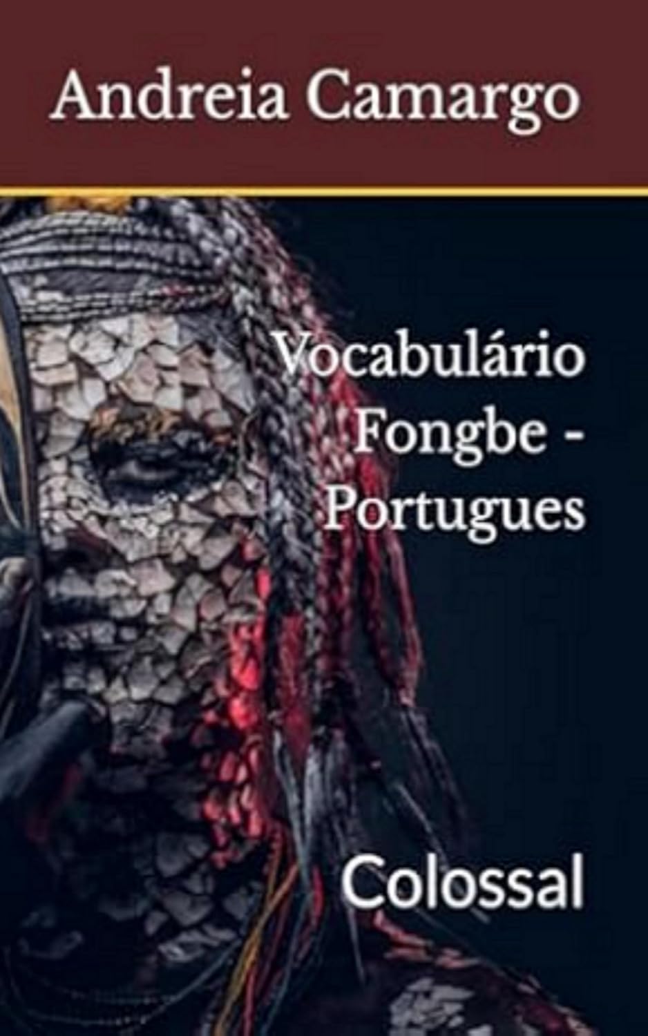 Vocabulário Fongbe - Portugues: Colossal baixar livro de graça