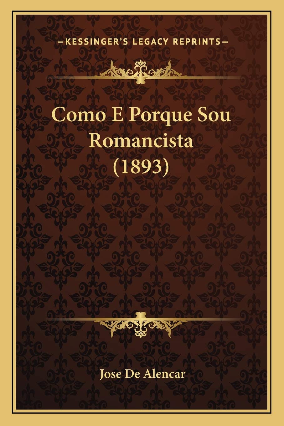 Como E Porque Sou Romancista (1893)