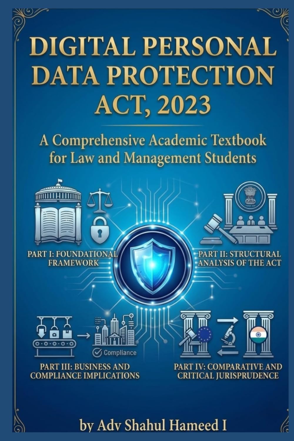 ler totalmente Digital Personal Data Protection Act, 2023: A Comprehensive Academic Textbook for Law and Management Students