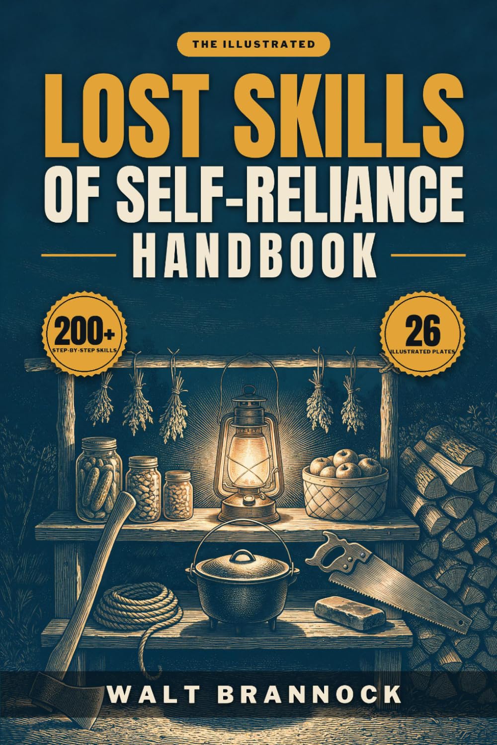 The Illustrated Lost Skills of Self-Reliance Handbook: 200+ Step-by-Step Survival, Homesteading and Off-Grid Skills to Feed Your Family, Stay Warm and Fix What Breaks, Even If You Live in Town baixar o livro de graça
