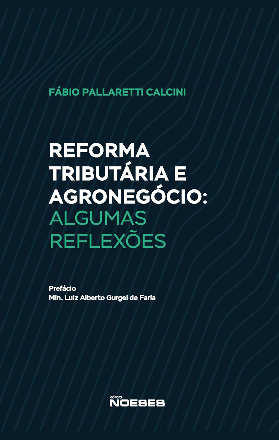 Reforma Tributária e Agronegócio: Algumas Reflexões baixar o livro de graça