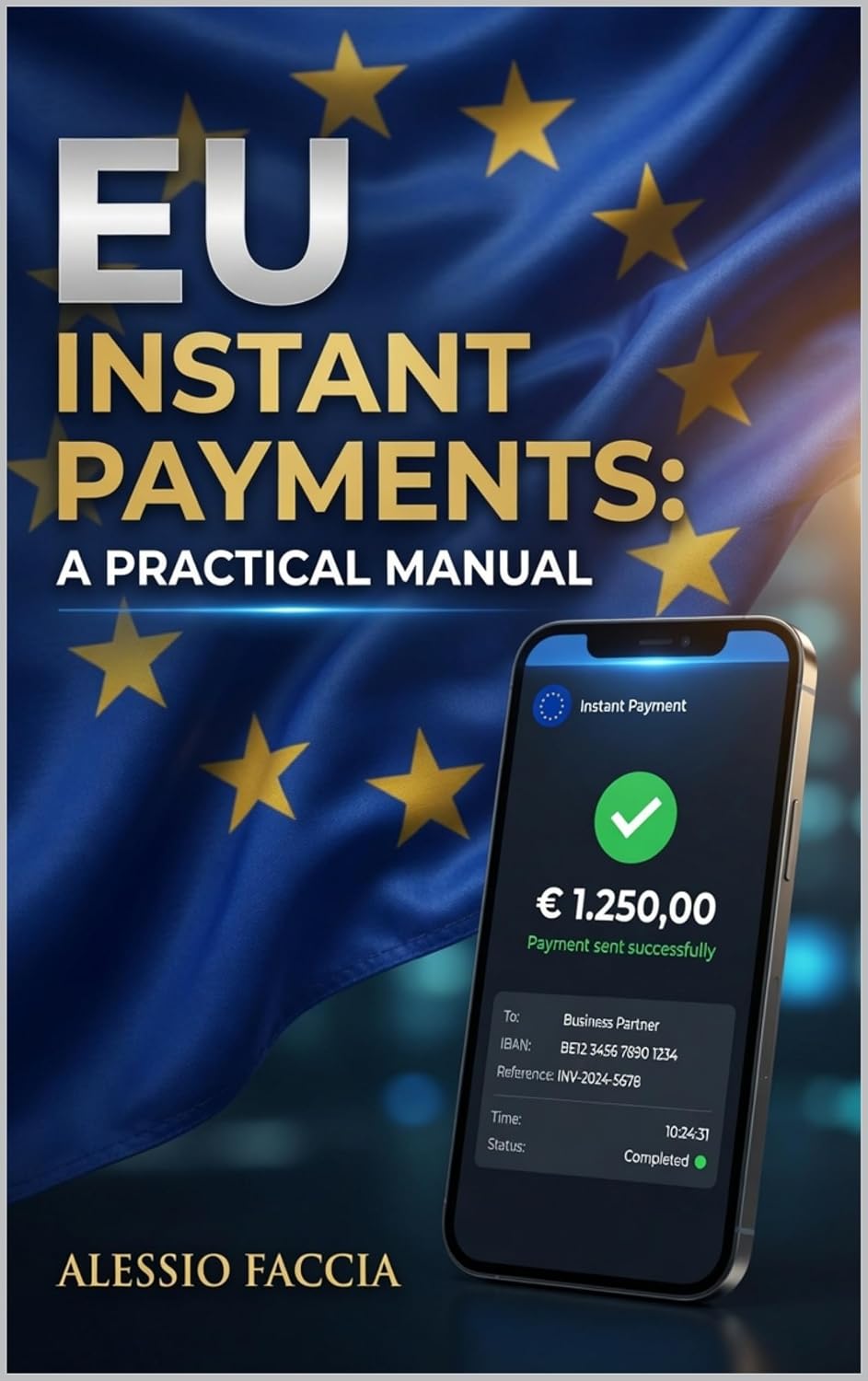 EU Instant Payments: A Practical Manual: Euro Transfers, Pricing and Payee Verification under Regulation (EU) 2024/886 (English Edition) baixar o livro de graça