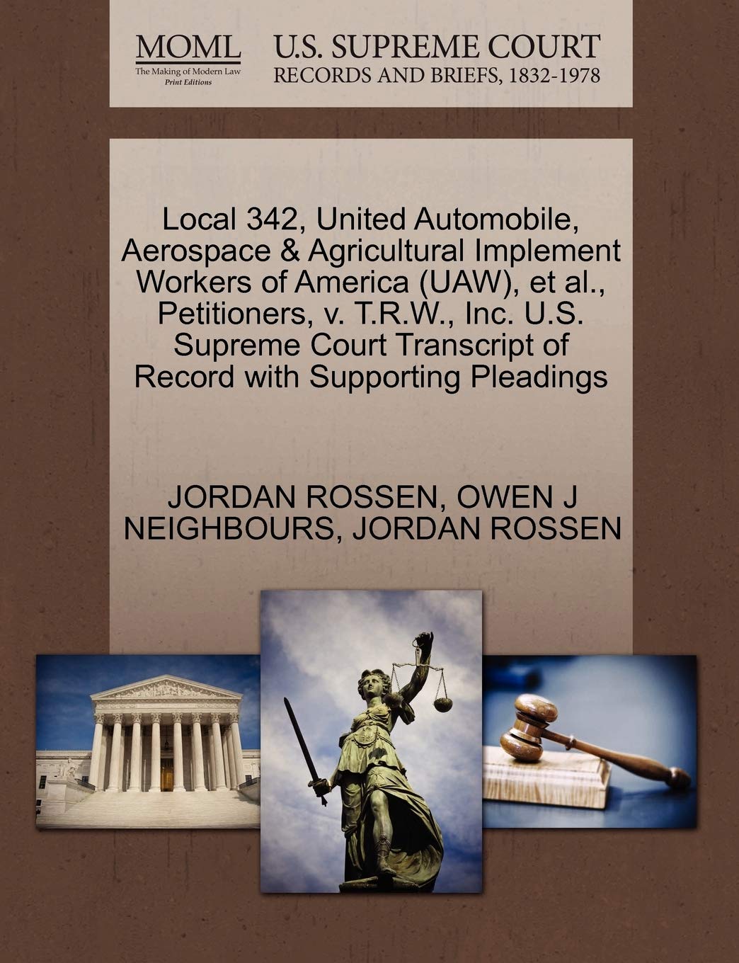 Local 342, United Automobile, Aerospace & Agricultural Implement Workers of America (UAW), et al., Petitioners, v. T.R.W., Inc. U.S. Supreme Court Transcript of Record with Supporting Pleadings baixar o livro de graça