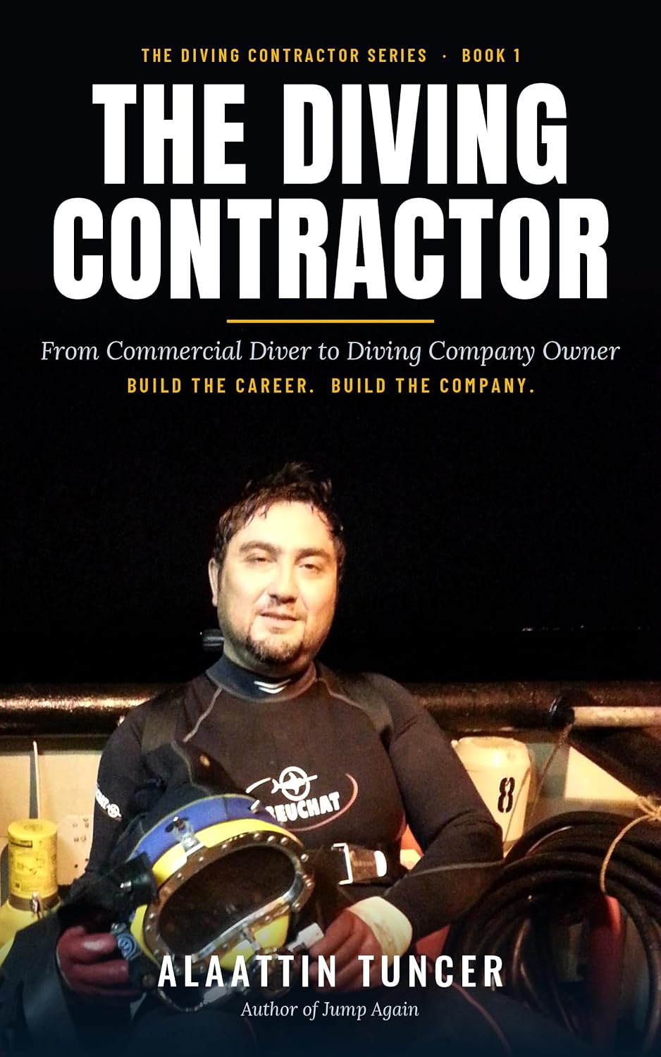 capítulo por capítulo baixar The Diving Contractor: From Commercial Diver to Diving Company Owner (The Diving Contractor Series Book 1) (English Edition)