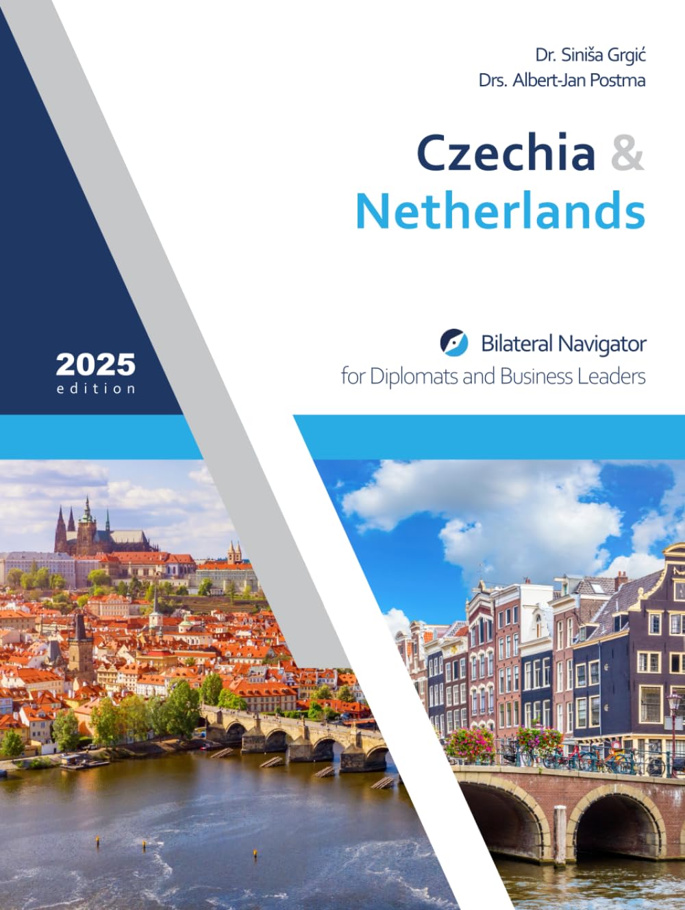 Czechia & Netherlands: Bilateral Navigator for Diplomats and Business Leaders, 2025 edition baixar livro de graça