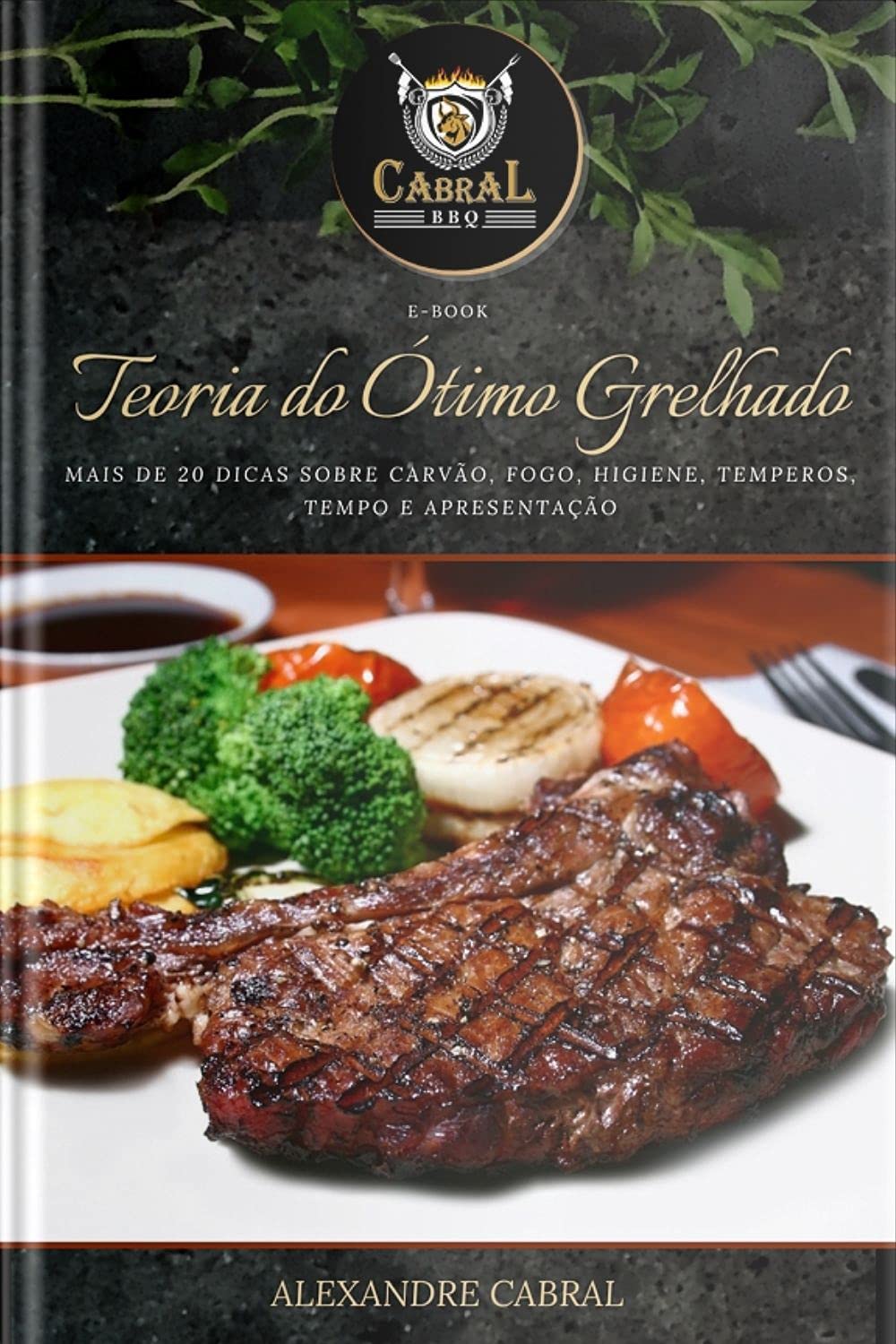 capítulo por capítulo baixar Teoria do Ótimo Grelhado: Mais de 20 dicas sobre carvão, fogo, higiene, temperos, tempo e apresentação!