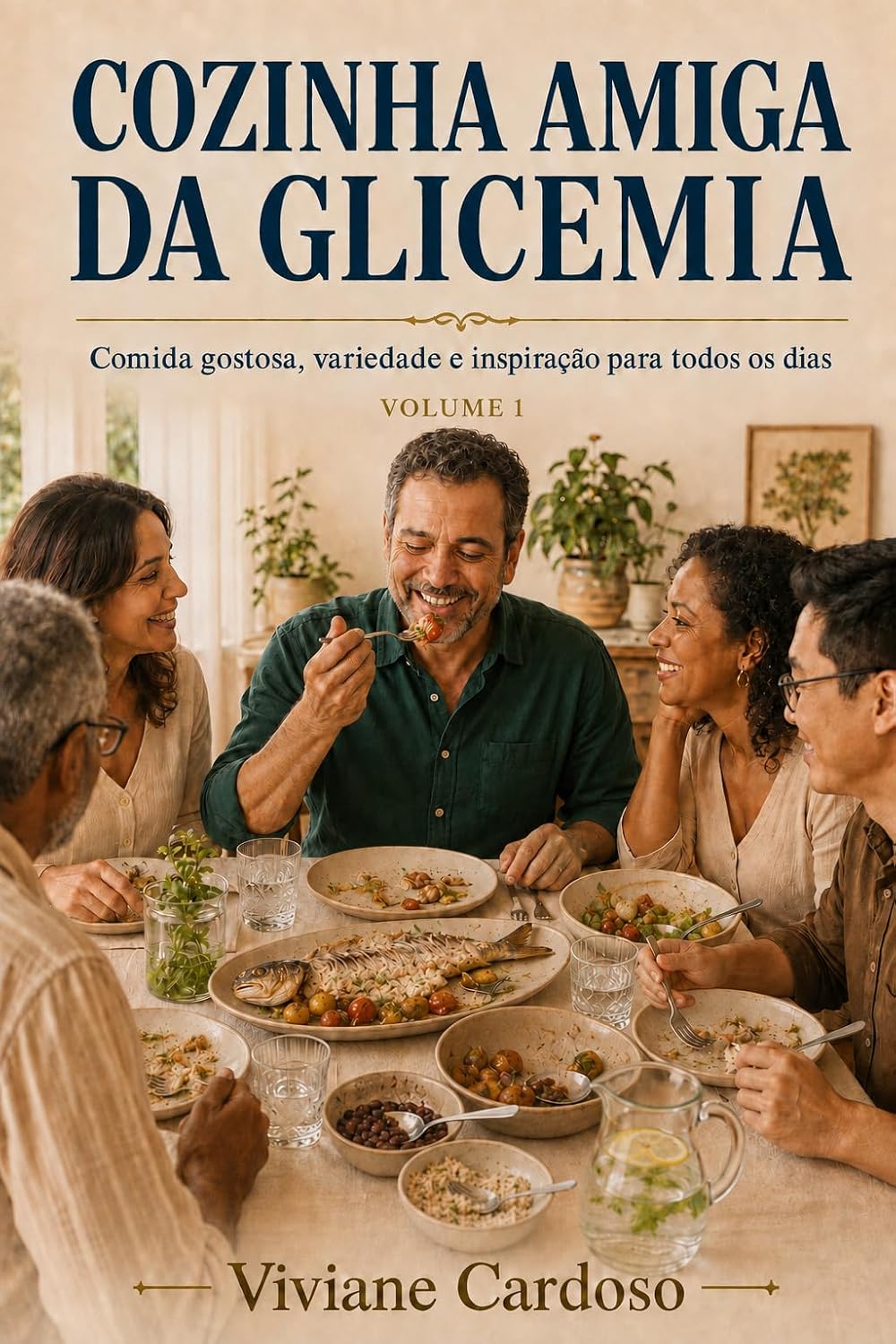 capítulo por capítulo baixar Cozinha Amiga da Glicemia — Volume 1: Cozinha Criativa e sem Culpa