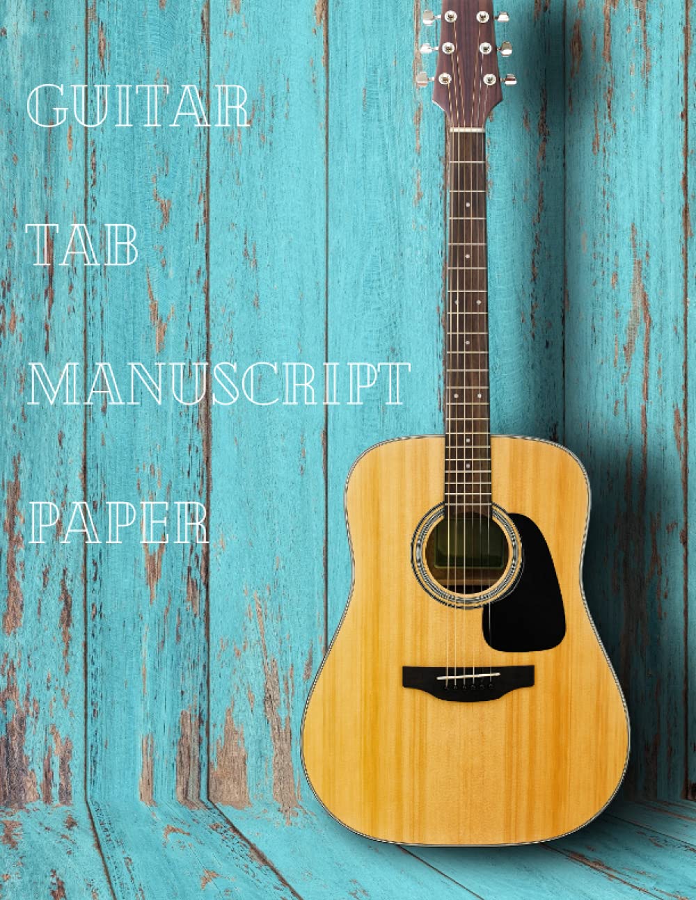 Guitar Tab Manuscript Paper: Manuscript Paper | Blank sheet Music Notebook | 110 Pages | 8.5" x 11" baixar o livro de graça