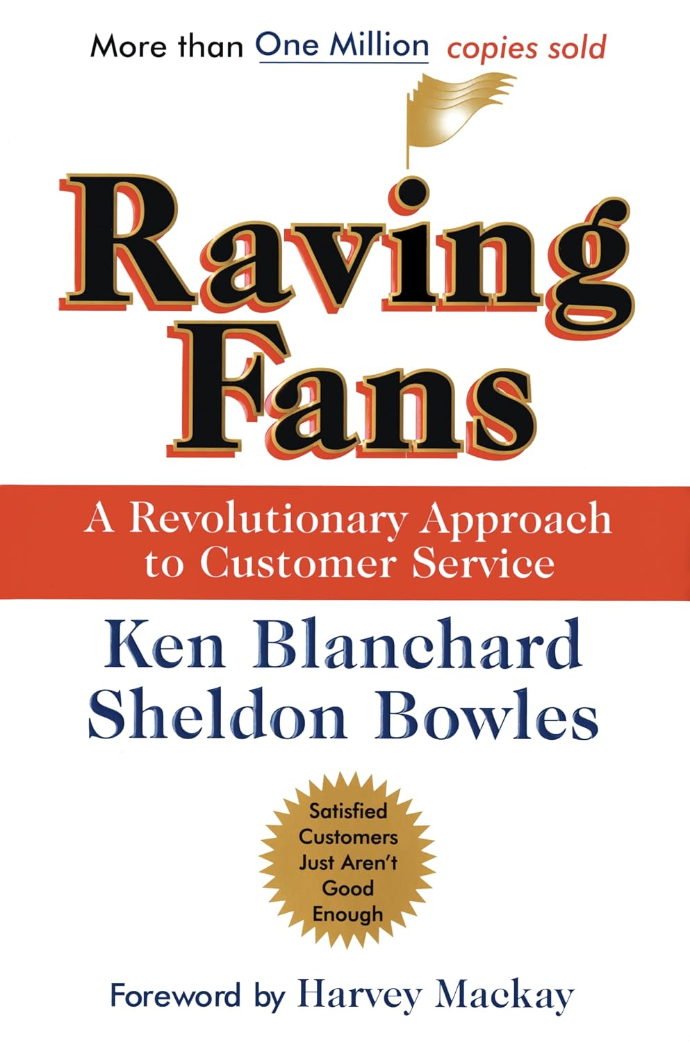 Raving Fans: A Revolutionary Approach To Customer Service: A Revolutionary Approach To Customer Service – A Practical Parable on Workplace Excellence baixar livro de graça