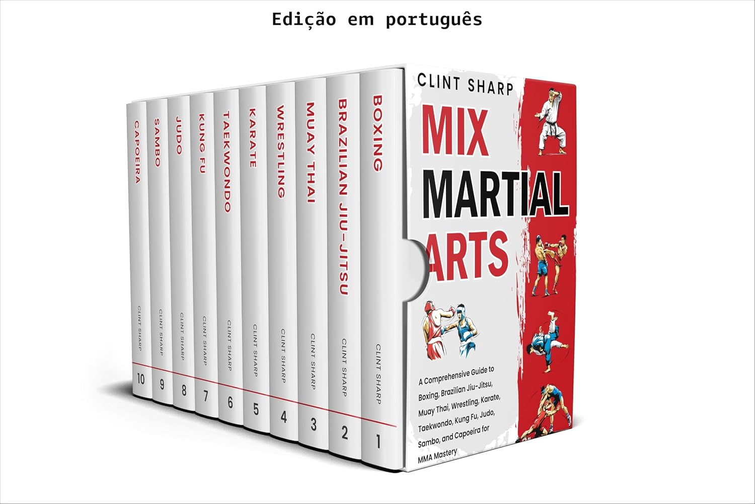 Artes marciais mistas: um guia completo de boxe, jiu-jitsu brasileiro, muay thai, wrestling, caratê, taekwondo, kung fu, judô, sambo e capoeira para domínio do MMA baixar o livro de graça