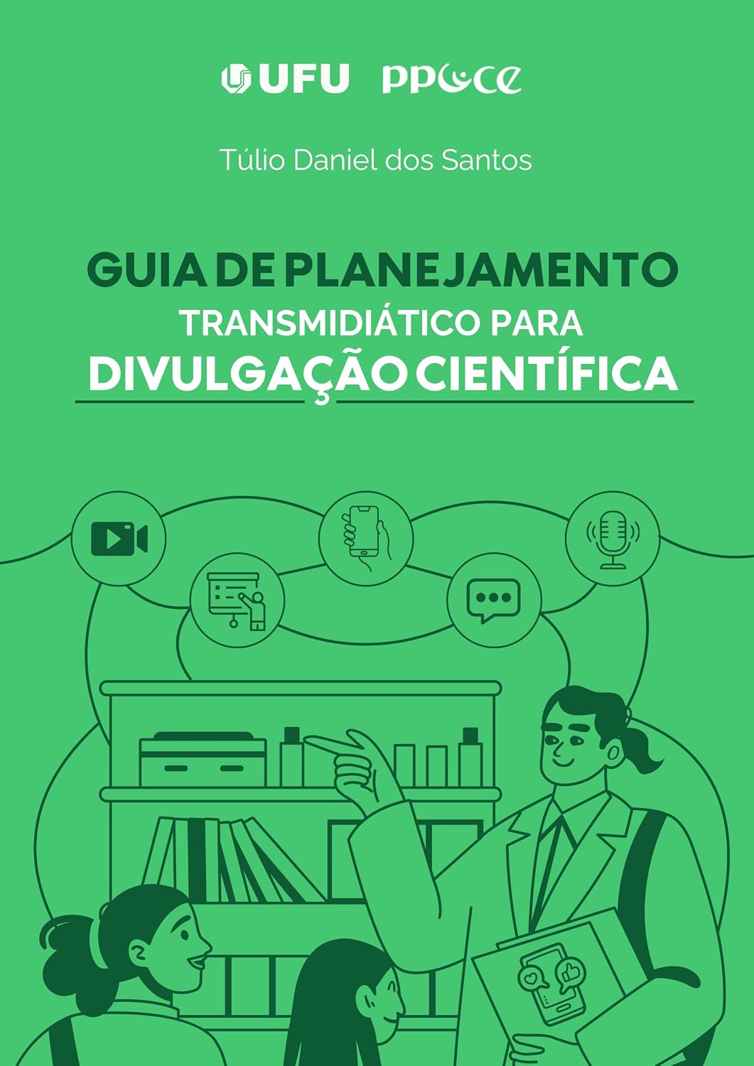 Guia de Planejamento Transmidiático para Divulgação Científica baixar livro de graça
