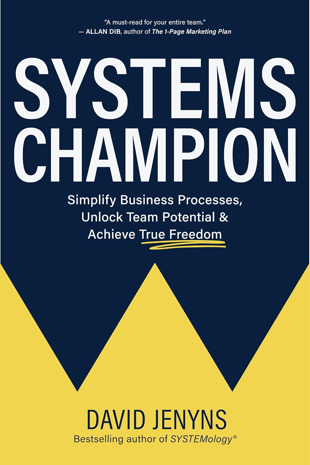 Systems Champion: Simplify Business Processes, Unlock Team Potential & Achieve True Freedom (English Edition) baixar o livro de graça