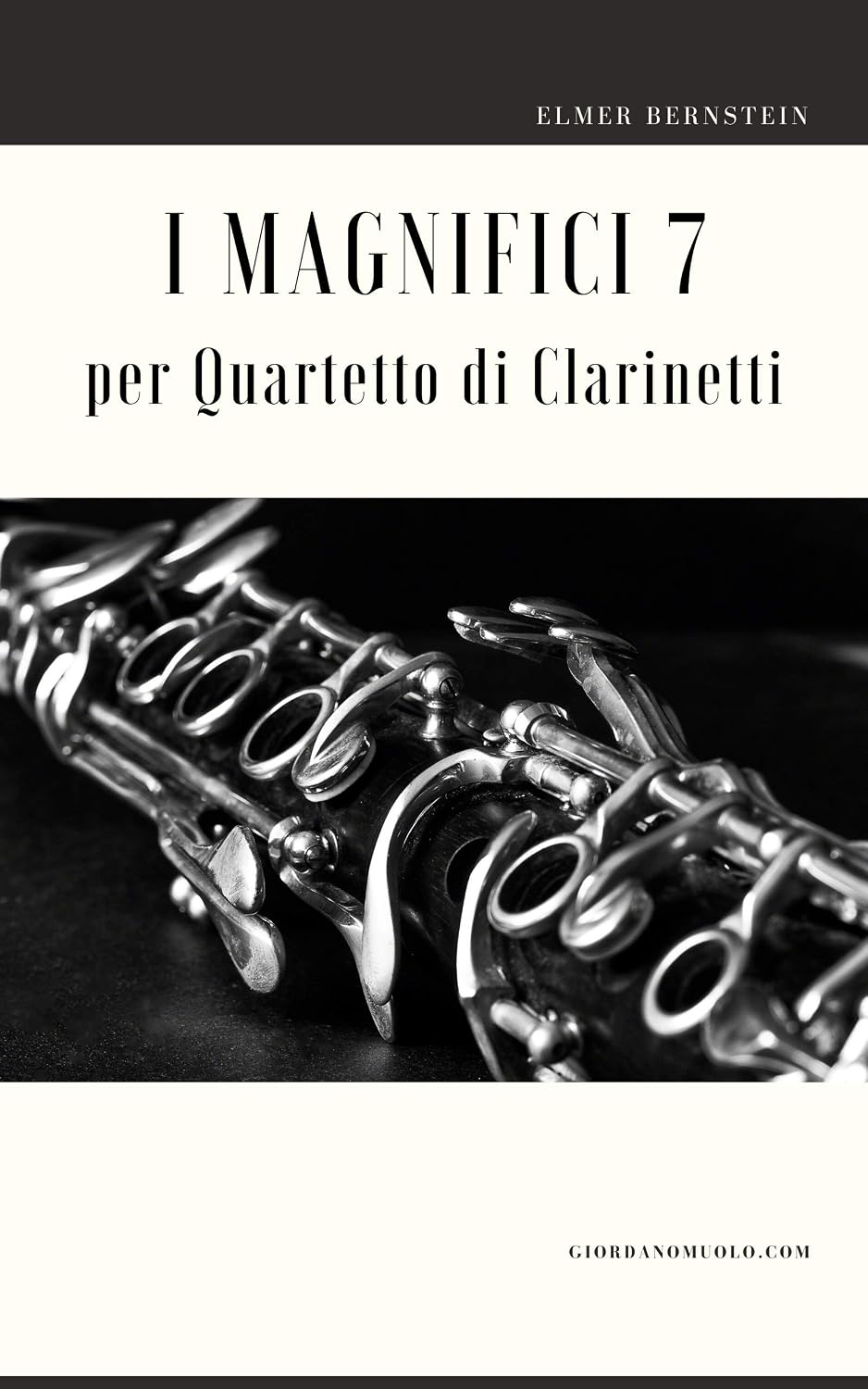 I Magnifici 7 per Quartetto di Clarinetti (Italian Edition)
