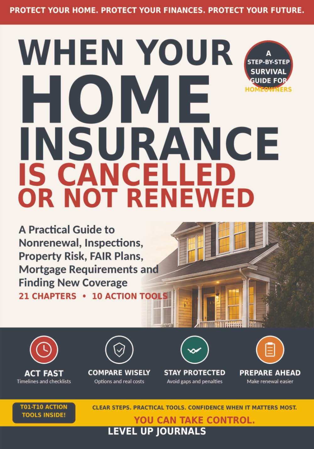 ler totalmente When Your Home Insurance Is Cancelled or Not Renewed: A Practical Guide to Nonrenewal, Inspections, Property Risk, FAIR Plans, Mortgage Requirements and Finding New Coverage