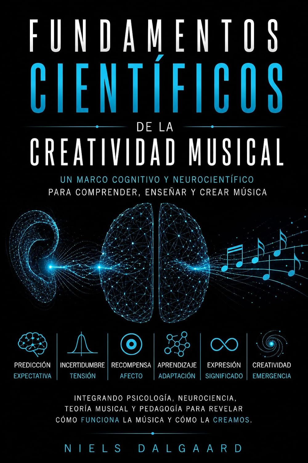 Fundamentos científicos de la creatividad musical: Un marco cognitivo y neurocientífico para comprender, enseñar y crear música (Spanish Edition) baixar o livro de graça