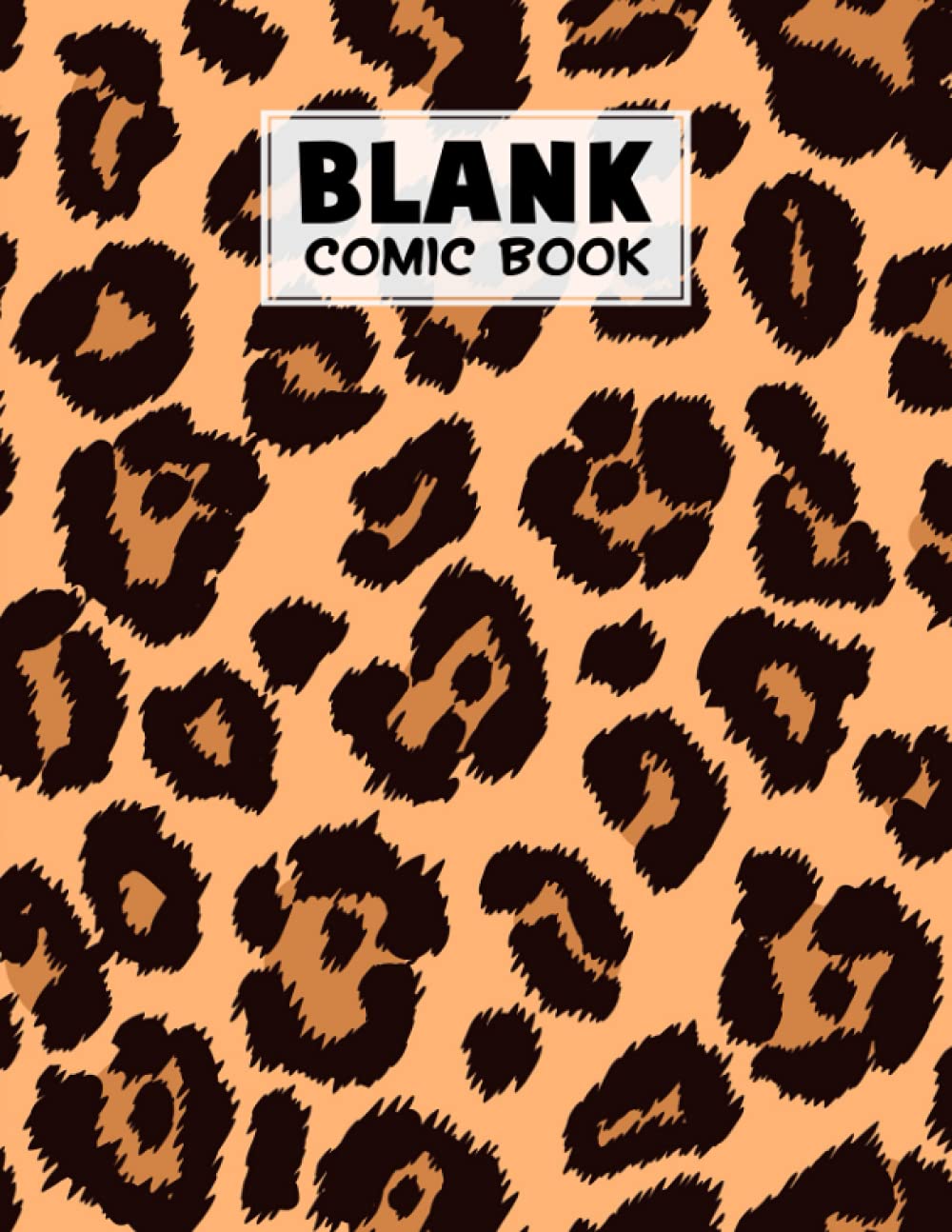 Blank Comic Book: Leopard Print Cover, Create Your Own Story, Journal, Notebook, Sketchbook for Kids and Adults, 120 Pages - Size 8.5" x 11" Notebook by Mustafa Hennig baixar livro de graça