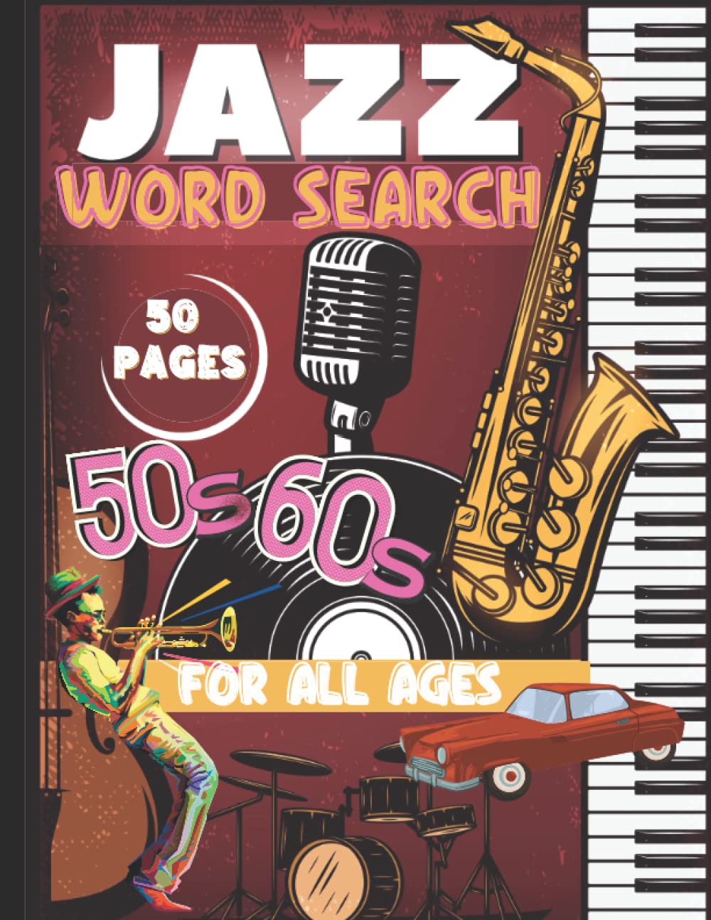 ler totalmente Jazz Word Search: 50 pages for all ages, 40 grids of wordsearch about Jazz, find jazzmen, singers, titles of the top songs of the 50s and 60s!