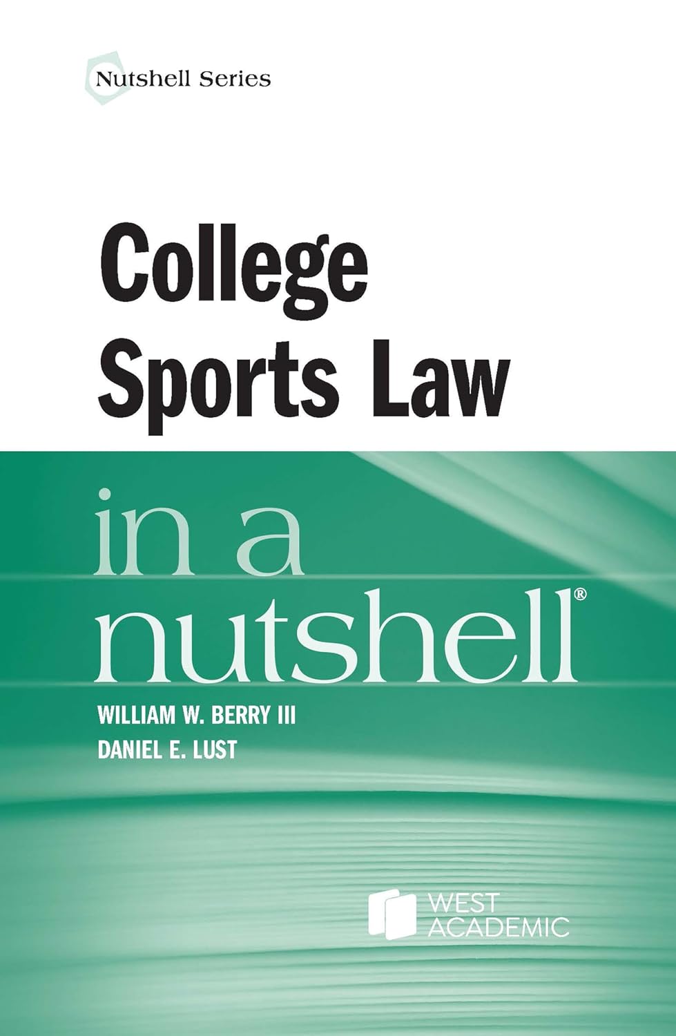 College Sports Law in a Nutshell (Nutshells) (English Edition) baixar livro de graça
