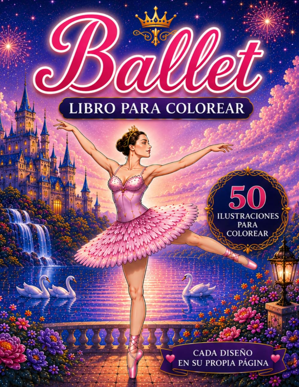 capítulo por capítulo baixar Ballet LIBRO PARA COLOREAR: 50 Ilustraciones Mágicas de Bailarinas y Castillos de Encanto para Niños y Adultos | Cuaderno de Colorear de Danza Clásica (Medium Coloring) (Spanish Edition)