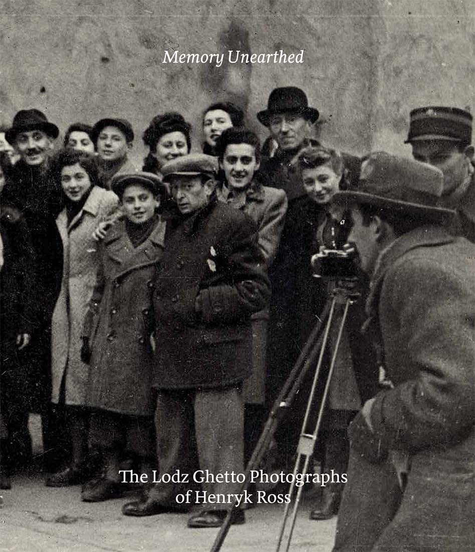ler totalmente Memory Unearthed – The Lodz Ghetto Photographs of Henryk Ross: The Lodz Ghetto Photographs of Henryk Ross