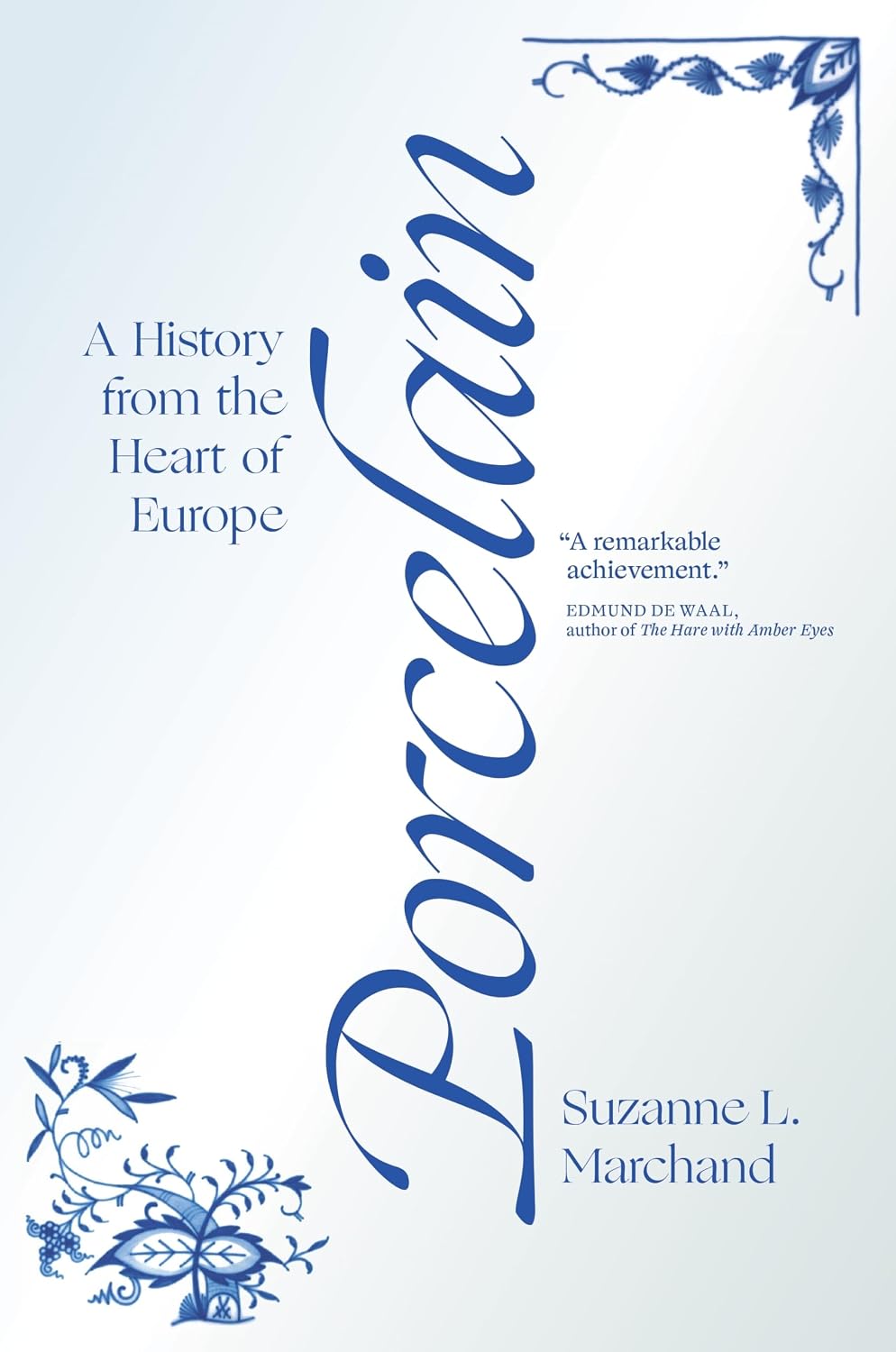 capítulo por capítulo baixar Porcelain: A History from the Heart of Europe