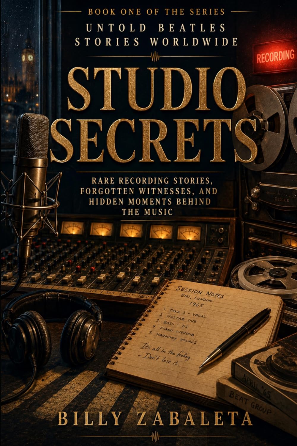capítulo por capítulo baixar Studio Secrets: Rare Recording Stories, Forgotten Witnesses, and Hidden Moments Behind the Music: 1