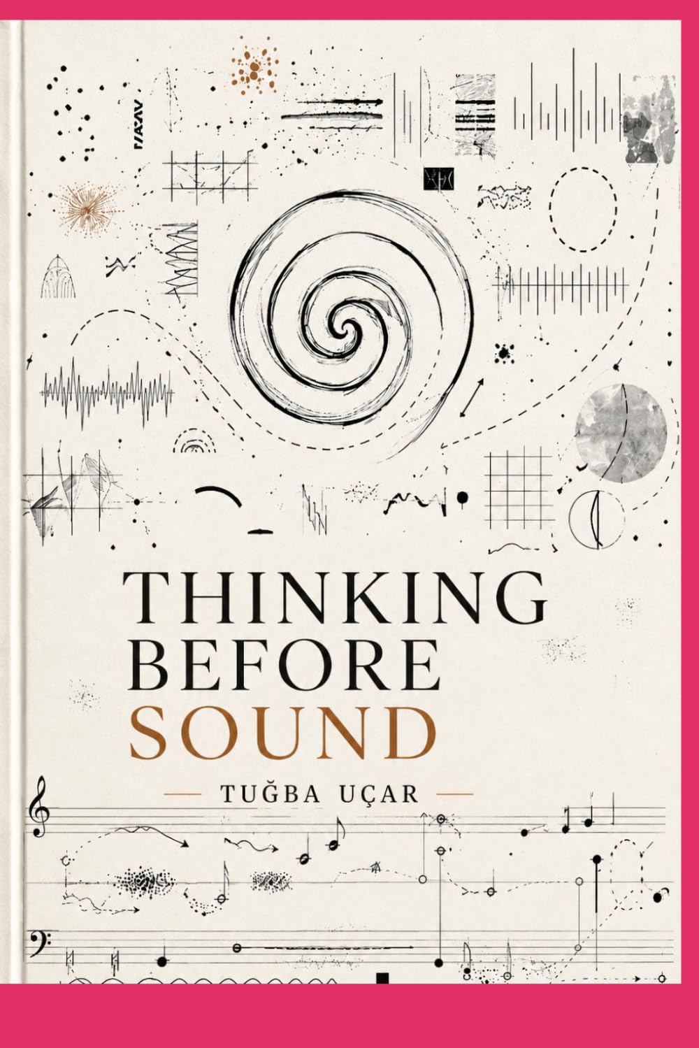 ler totalmente Thinking Before Sound: Creative Decision-Making in Contemporary Composition