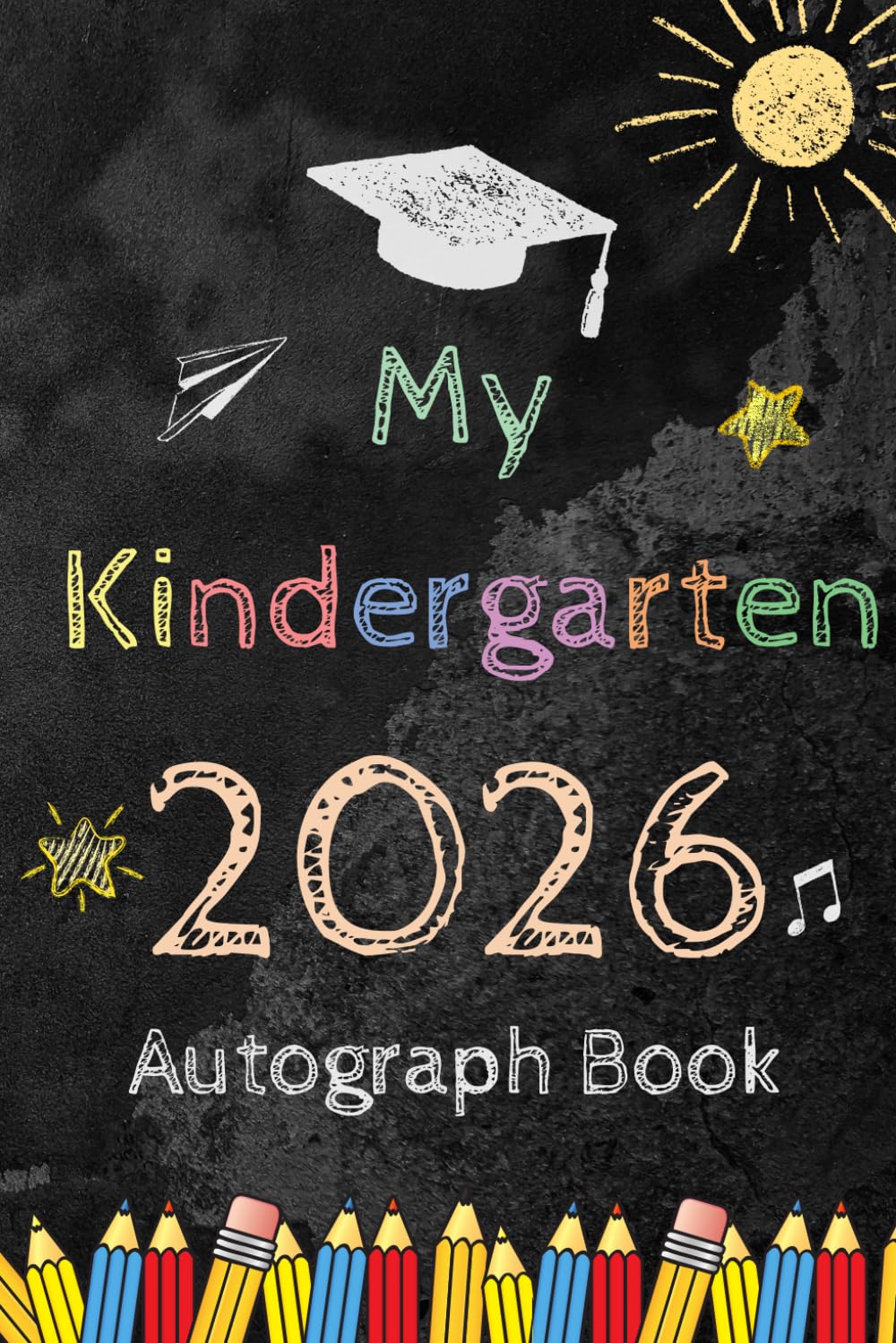 capítulo por capítulo baixar My Kindergarten 2026 Autograph Book: Graduation Memory Album, My End of School Keepsake to Write Messages & Collect Signatures For Classmates & Teachers To Record Meaningful Wishes.