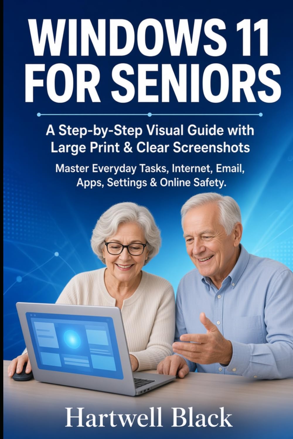 Windows 11 for Seniors: A Step-by-Step Visual Guide with Large Print & Clear Screenshots - Master Everyday Tasks, Internet, Email, Apps, Settings & Online Safety baixar o livro de graça