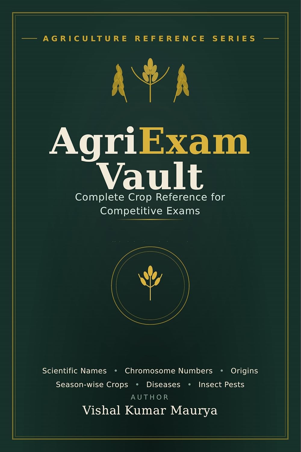 ler totalmente AgriExam Vault: Complete Crop Reference for Competitive Exams (English Edition)