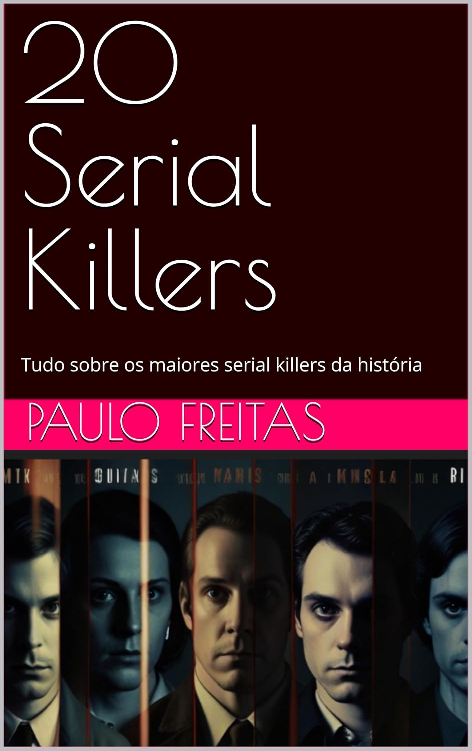 capítulo por capítulo baixar 20 Serial Killers: Tudo sobre os maiores serial killers da história