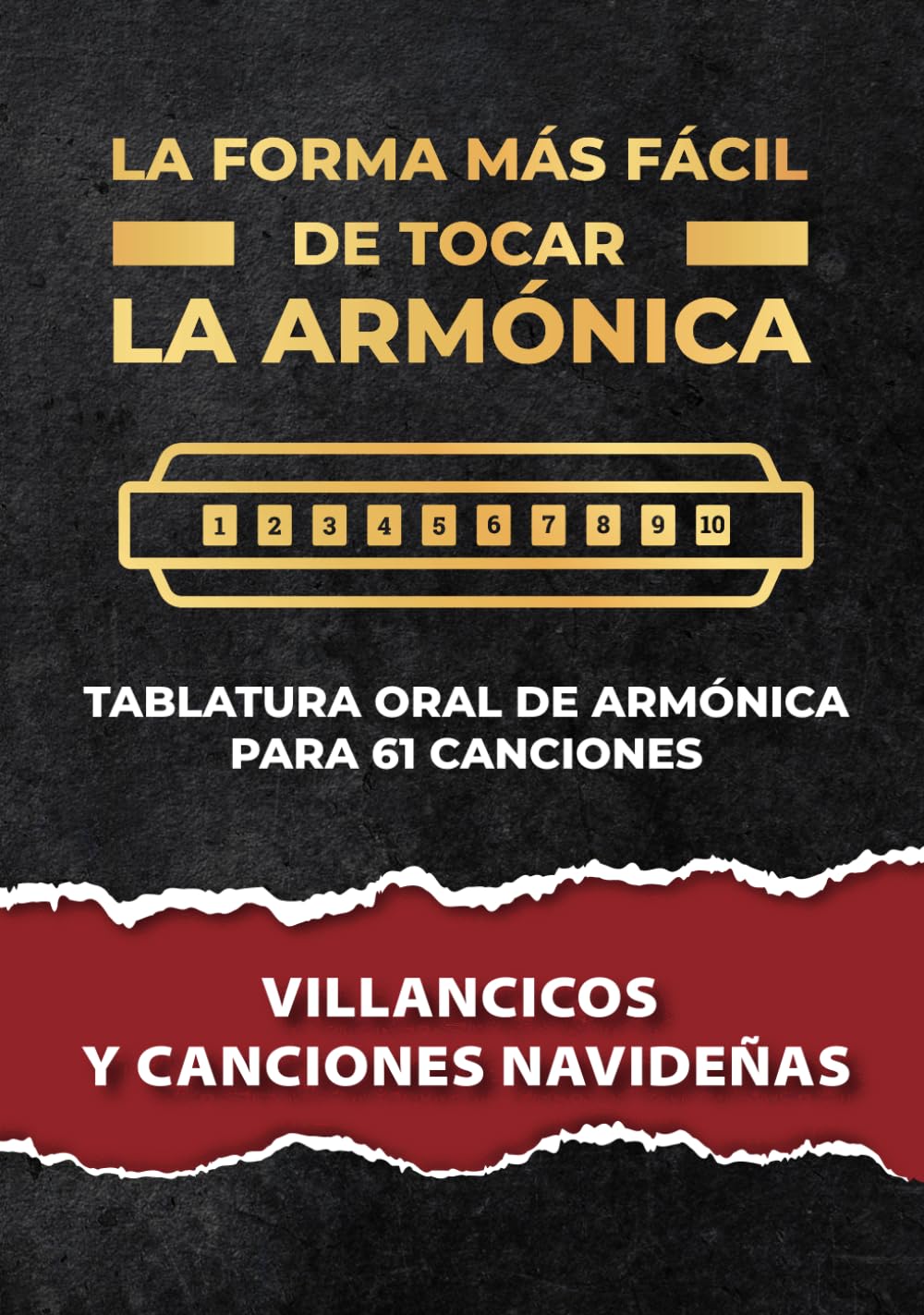 ler totalmente La forma más fácil de tocar la armónica: Villancicos y canciones navideñas (Spanish Edition)