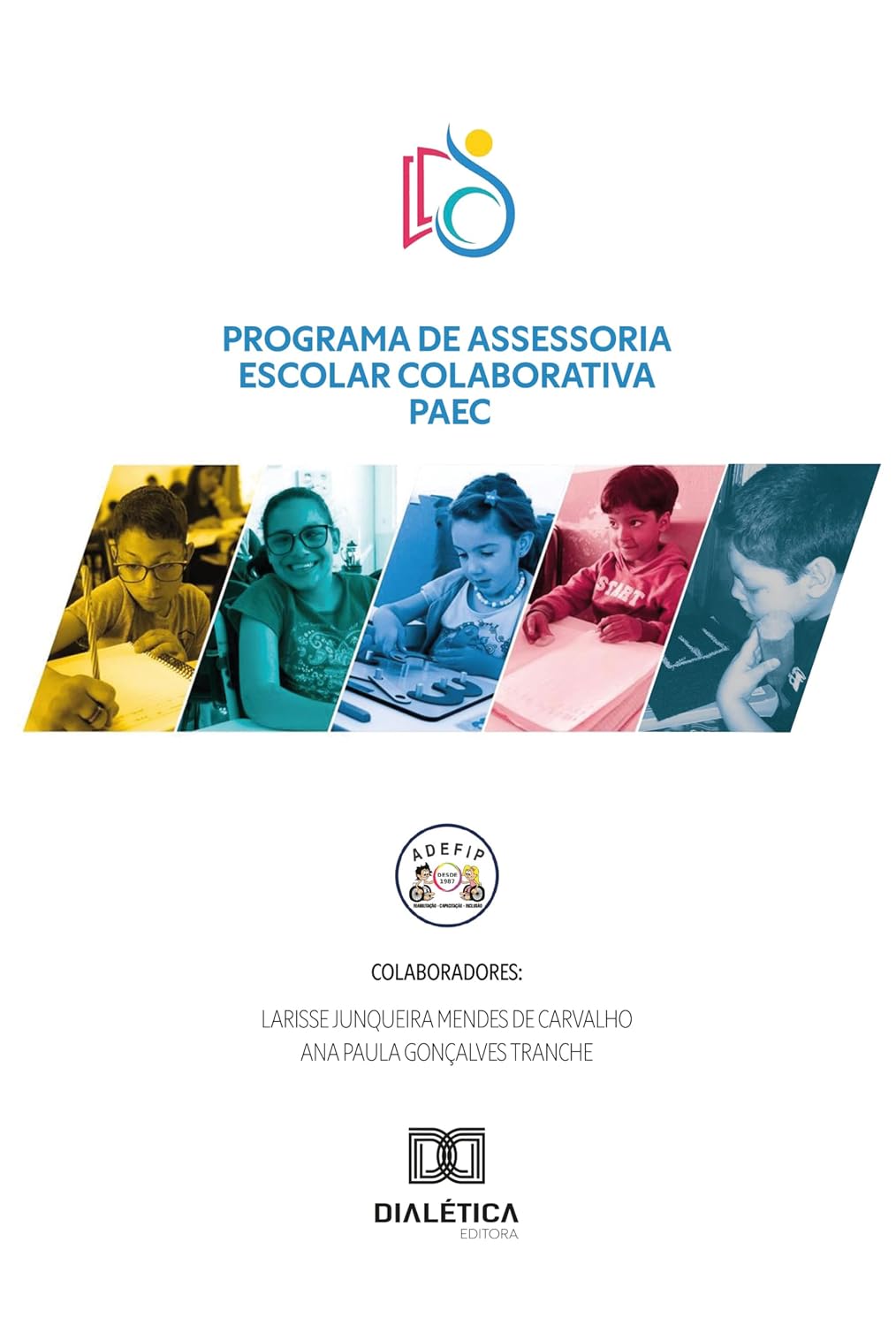 Programa de Assessoria Escolar Colaborativa – PAEC