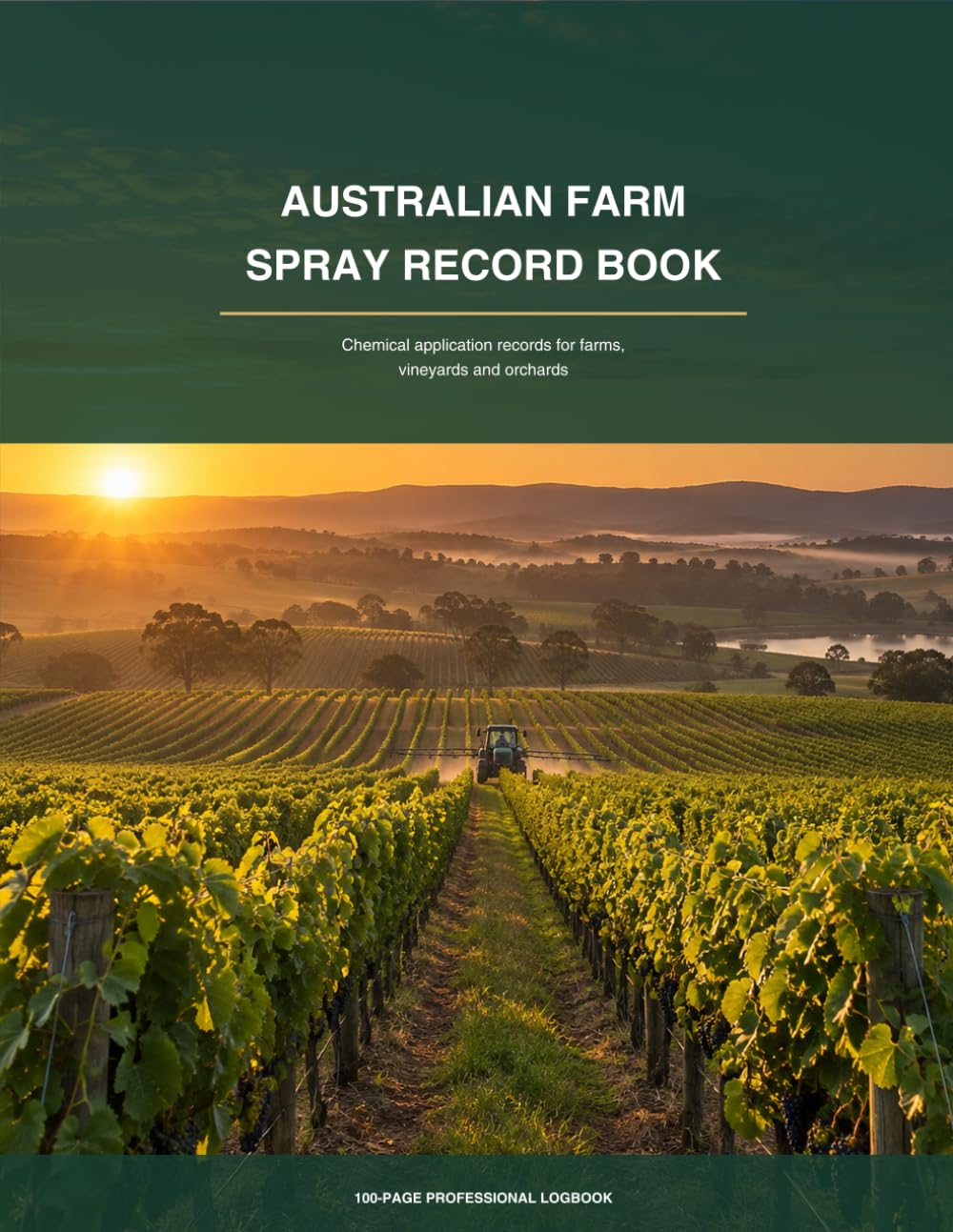 ler totalmente Australian Farm Spray Record Book: Chemical Application Records for Farms, Vineyards and Orchards