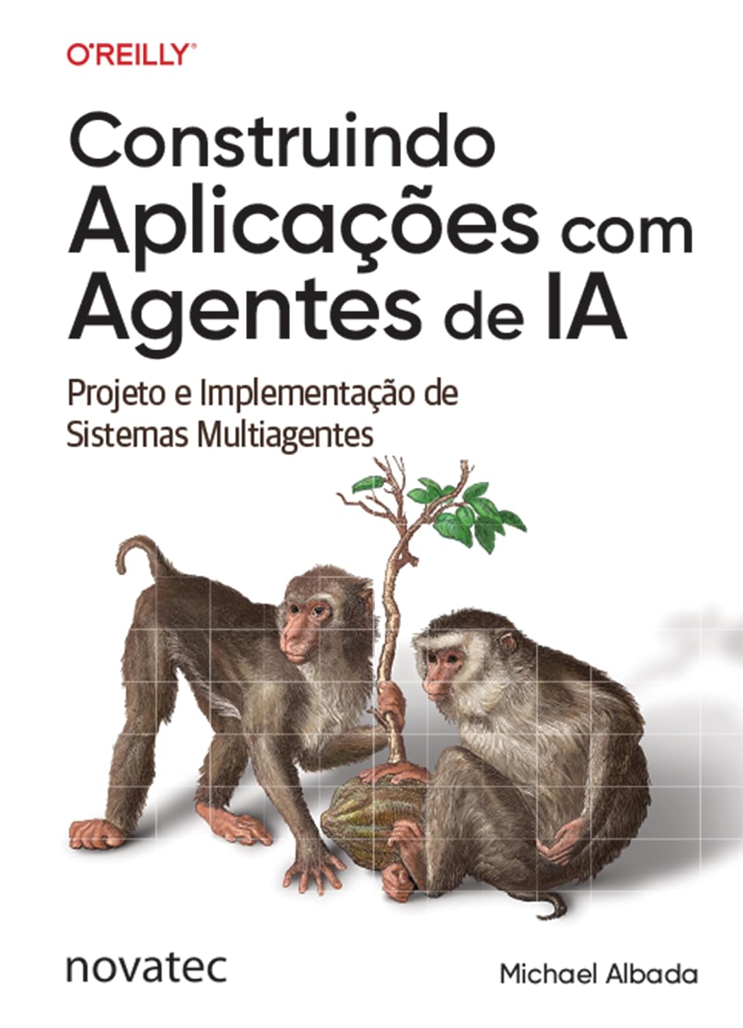 ler totalmente Construindo Aplicações com Agentes de IA: Projeto e Implementação de Sistemas Multiagentes