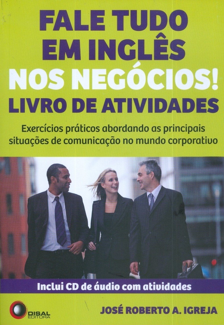 capítulo por capítulo baixar Fale tudo em inglês nos negócios! - livro de atividades: Livro de Atividades - Exercícios Práticos Abordando as Principais Situações de Comunicação no Mundo Corporativo