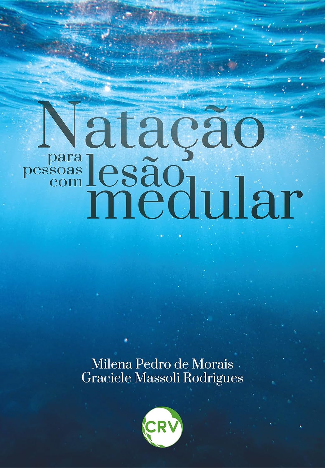 NATAÇÃO PARA PESSOAS COM LESÃO MEDULAR