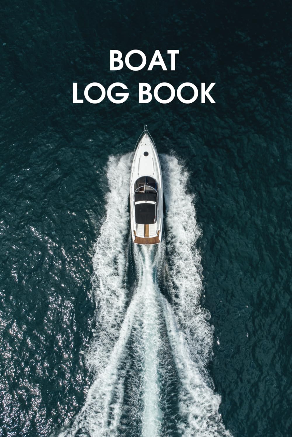 Boat Log Book: Seamanship Journal for Captains and Crew – Record and Navigate Your Nautical Adventures baixar livro de graça