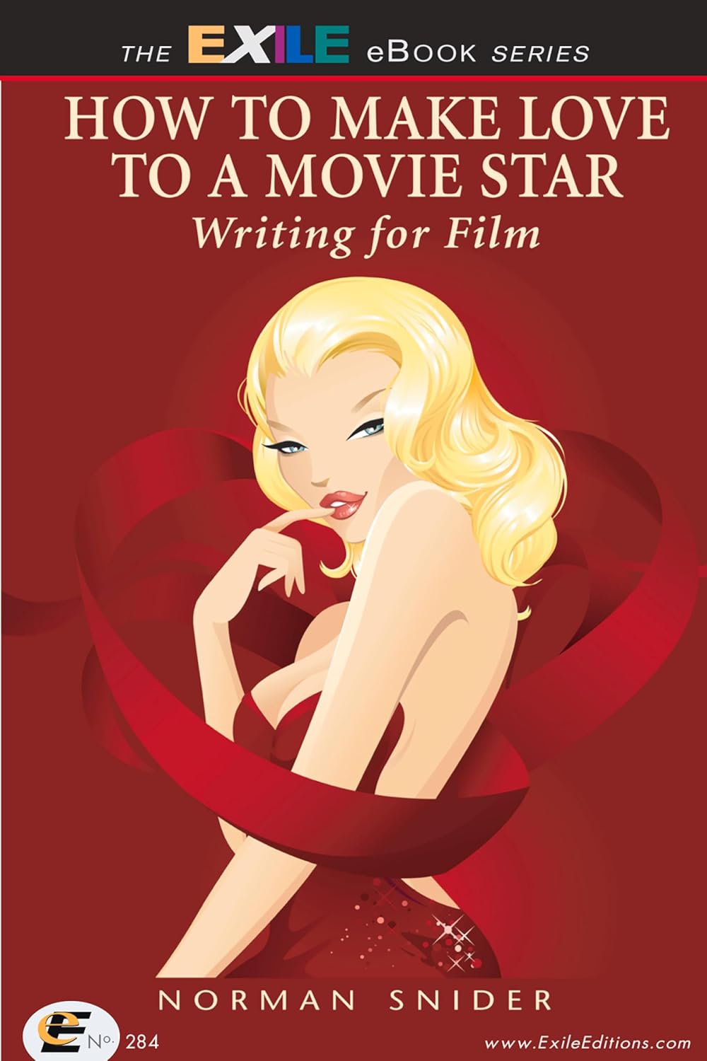 ler totalmente How to Make Love to a Movie Star: Writing for Film (Exile Silver Screen Series) (English Edition)