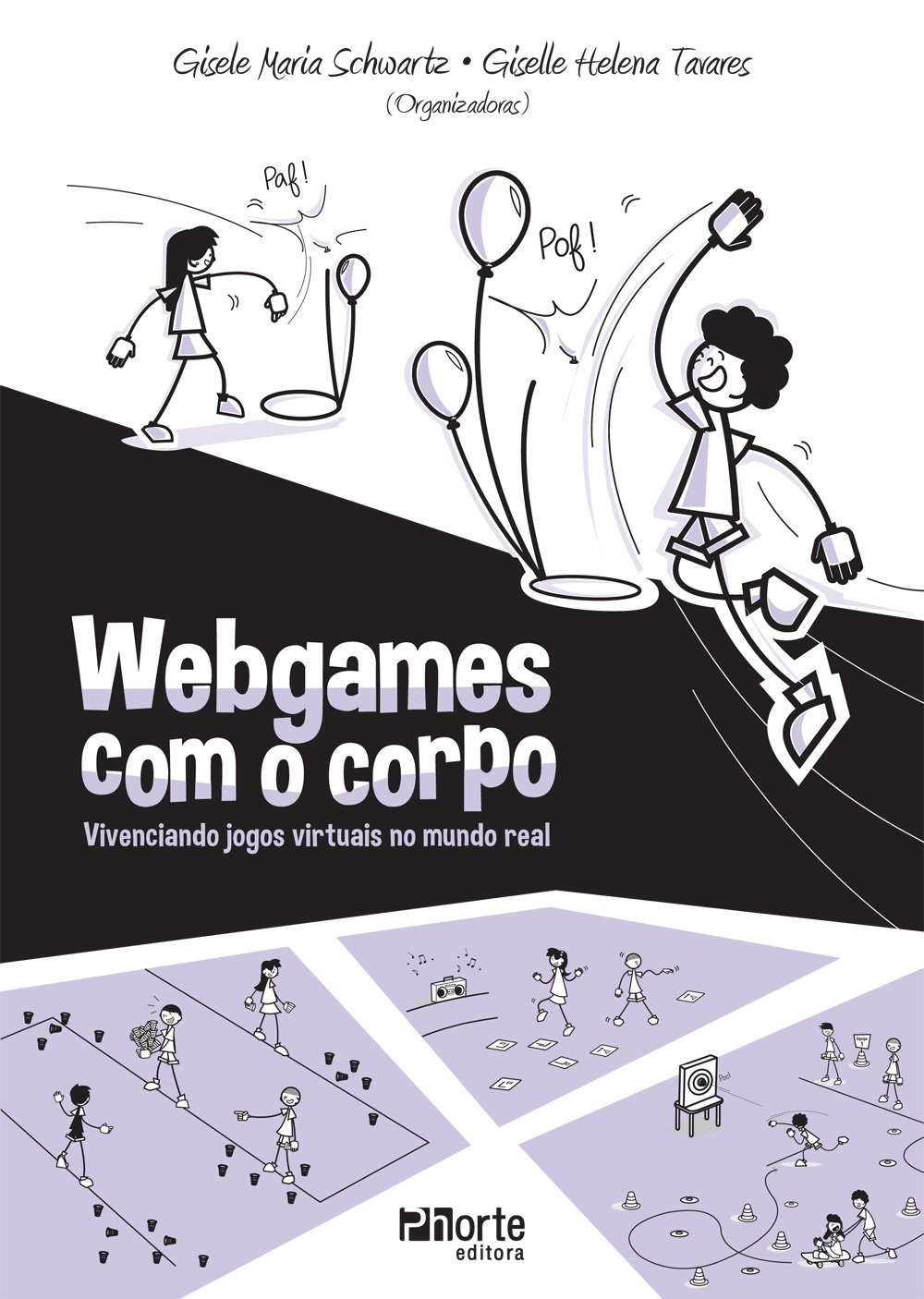 Webgames com o Corpo. Vivenciando Jogos Virtuais no Mundo Real baixar livro de graça
