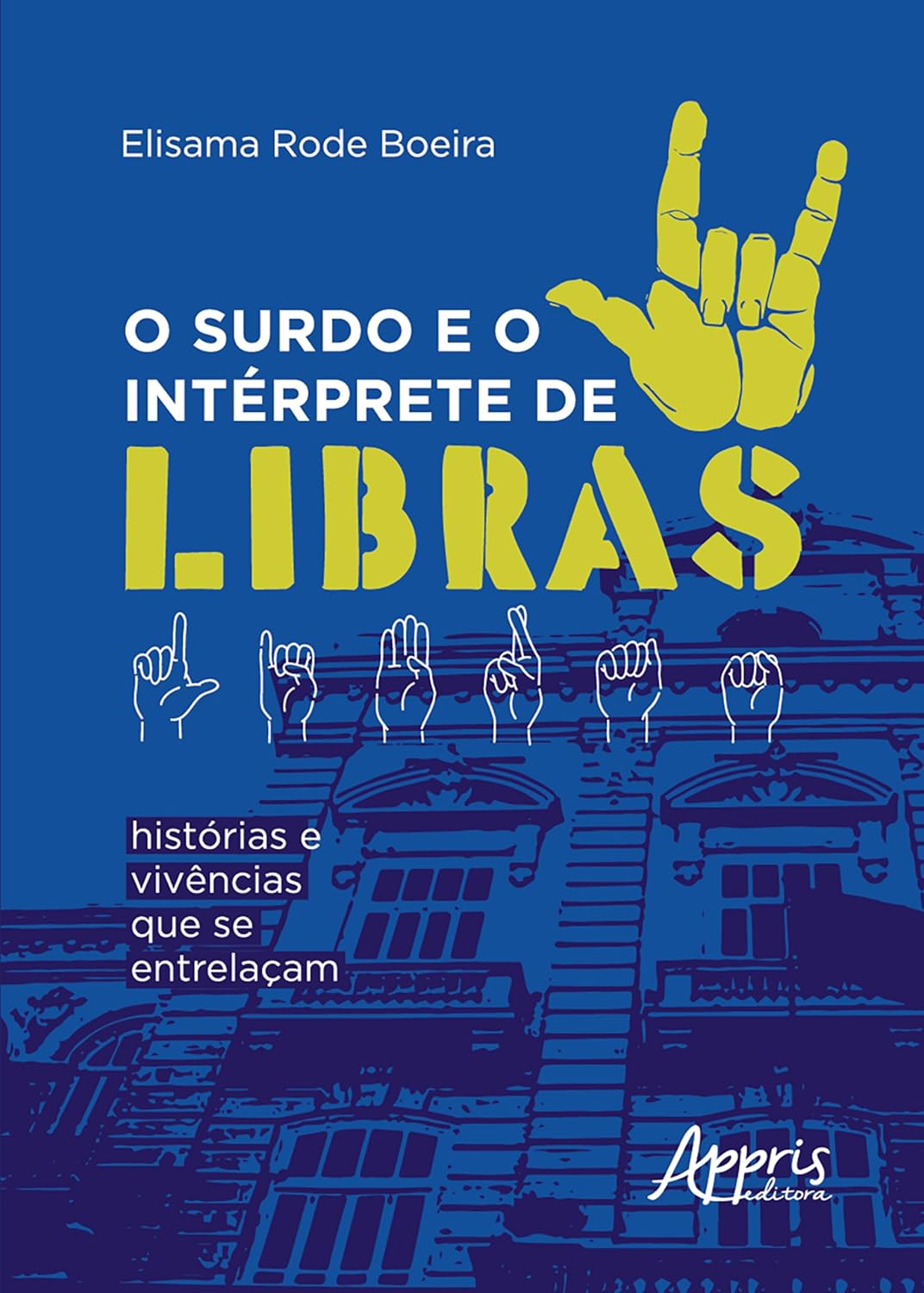 O Surdo e o Intérprete de Libras: Histórias e Vivências que se Entrelaçam