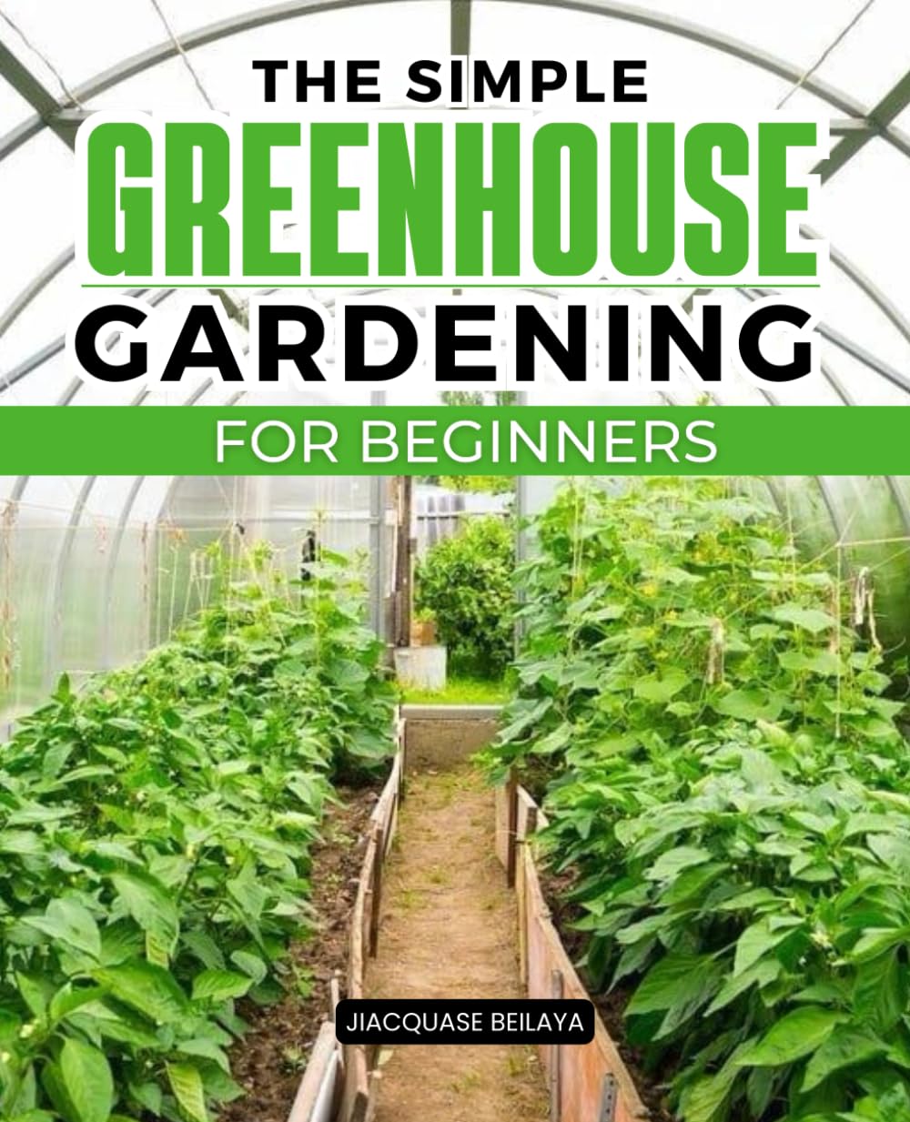 The Simple Greenhouse Gardening For Beginners: Grow Healthy Food and Medicinal Herbs Year Round Using Simple Greenhouse Methods Organic Gardening Composting and Small Space Mini Farming Techniques baixar o livro de graça