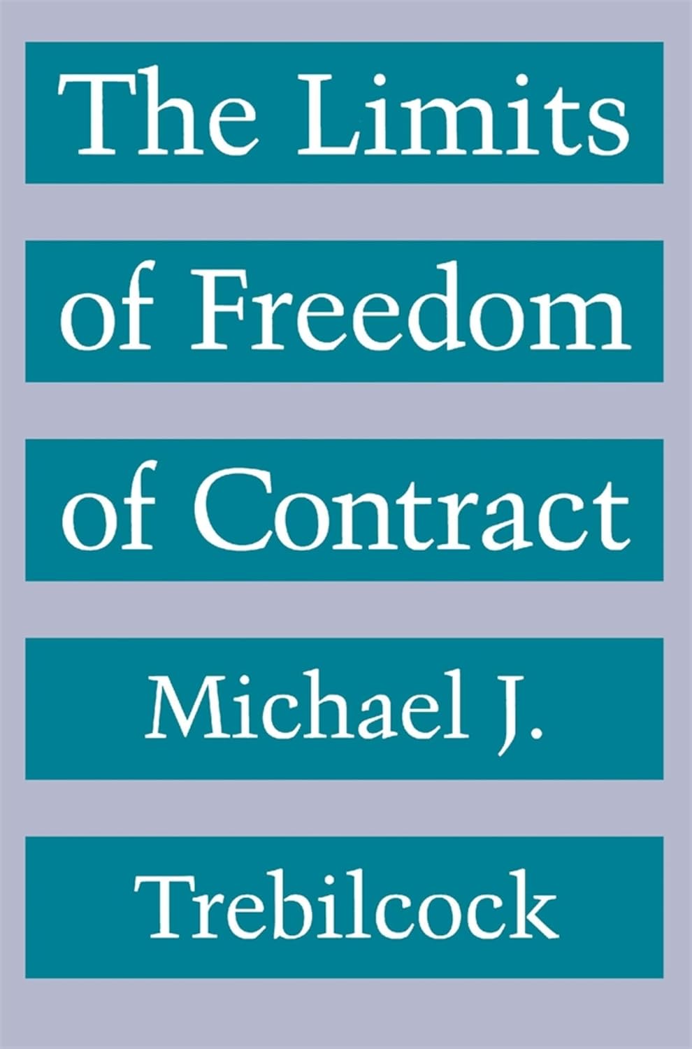 ler totalmente The Limits of Freedom of Contract (English Edition)