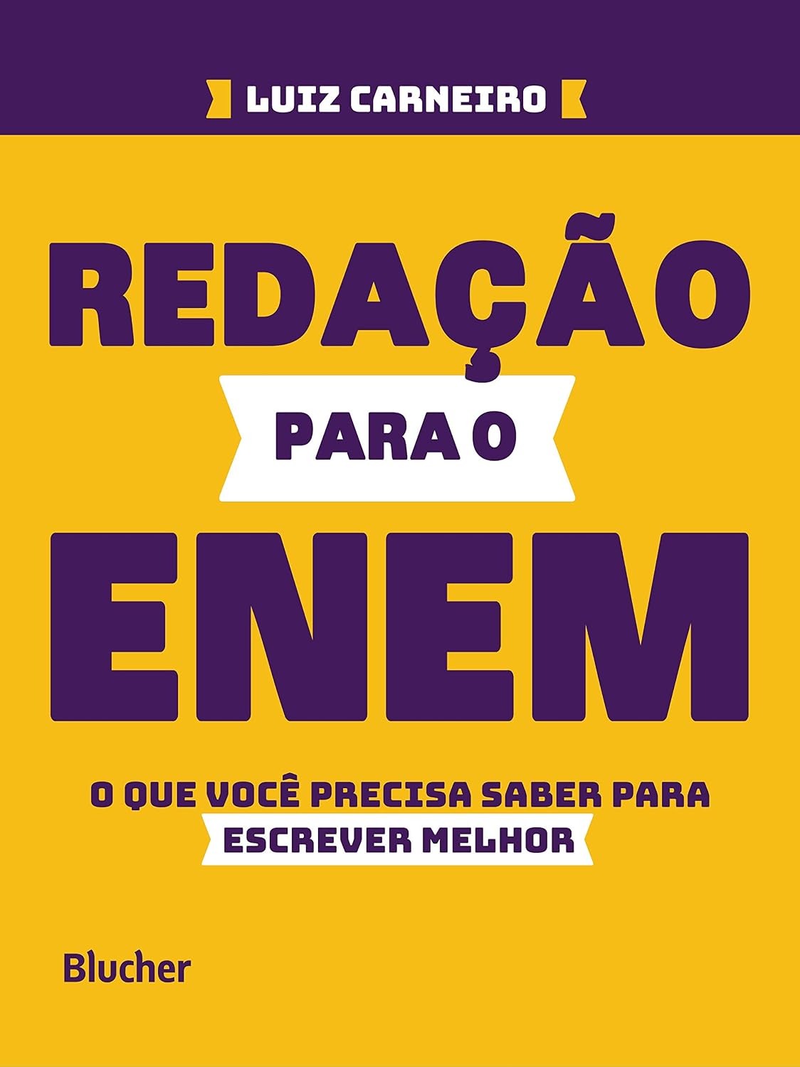 Redação Para o ENEM: o que Você Precisa Saber Para Escrever Melhor baixar o livro de graça