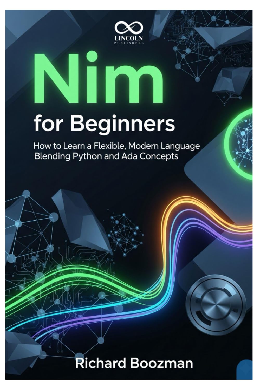 ler totalmente Nim for Beginners: How to Learn a Flexible, Modern Language Blending Python and Ada Concepts