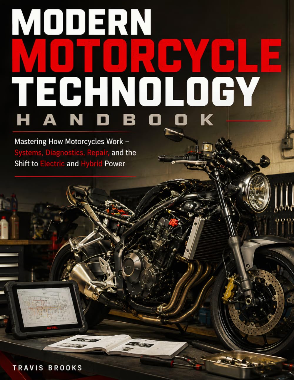 capítulo por capítulo baixar Modern Motorcycle Technology Handbook: Mastering How Motorcycles Work - Systems, Diagnostics, Repair, and the Shift to Electric and Hybrid Power