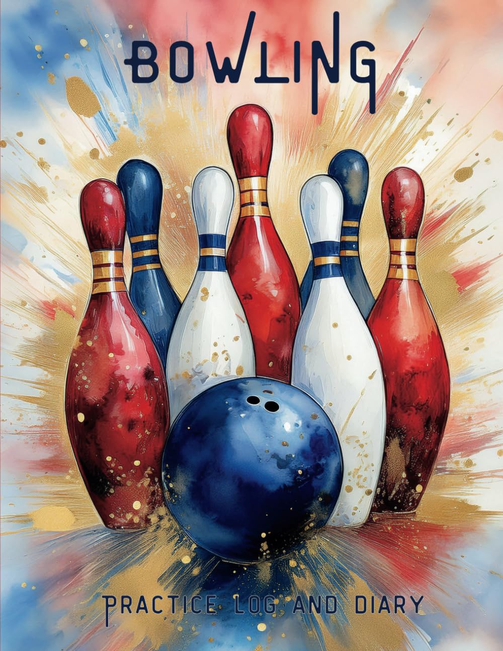 capítulo por capítulo baixar Bowling Practice Log & Diary: Daily Score Sheets and Skill Development Journal
