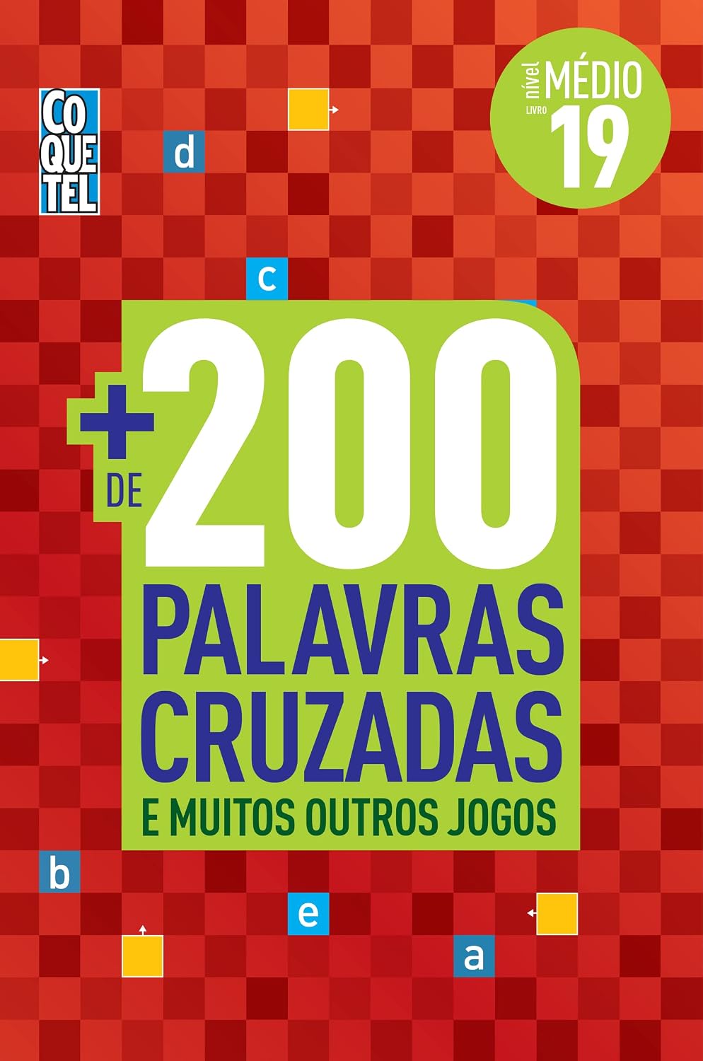 Mais de 200 palavras cruzadas e muitos outros jogos: Nível médio - Livro 19 baixar o livro de graça